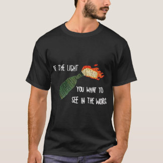 Camiseta Seja A Luz Molotov Que Você Quer Ver No Mundo