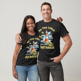 Camiseta Seja a luz na escuridão, inspiradora