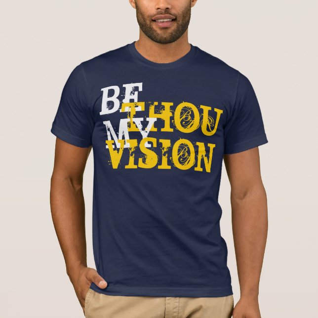 Camiseta Seja A Minha Visão Da T-shirt (Frente)
