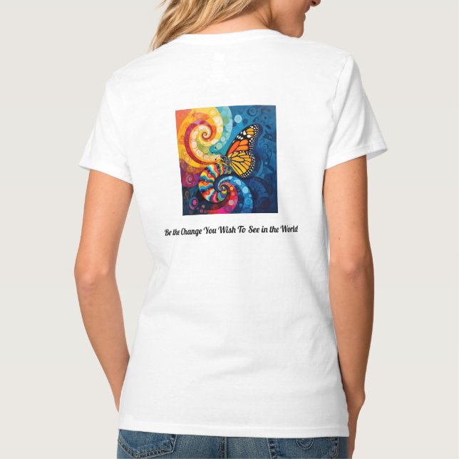 Camiseta Seja a mudança que você deseja ver no mundo (Verso)