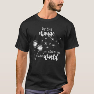 Camiseta Seja A Mudança Que Você Deseja Ver No Mundo