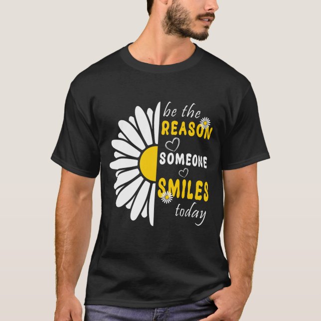 Camiseta Seja a razão de alguém sorrir hoje bondade (Frente)