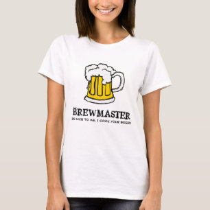 Camiseta Seja agradável ao Brewmaster!
