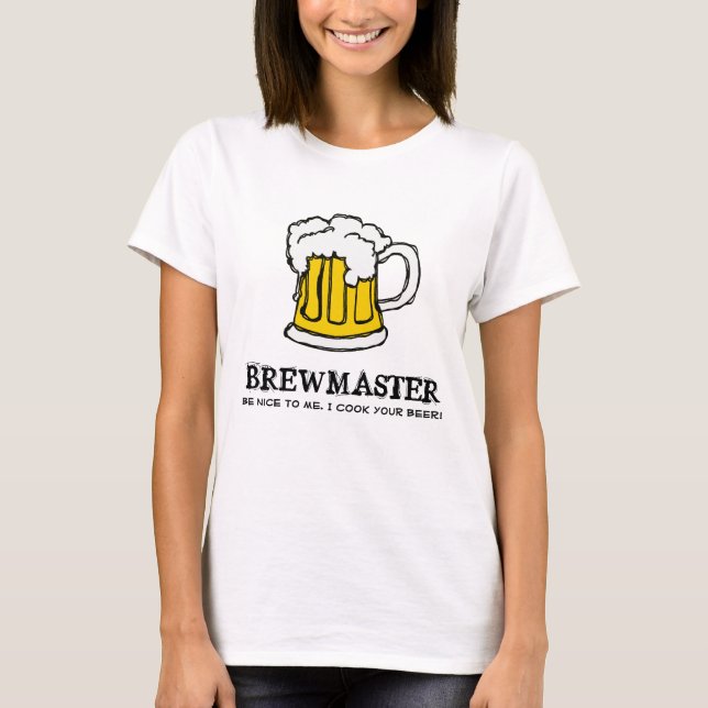 Camiseta Seja agradável ao Brewmaster! (Frente)