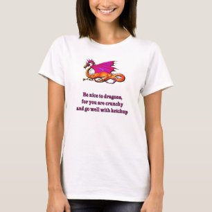 Camiseta Seja agradável aos dragões