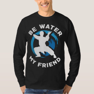Camiseta Seja Água meu Amigo Aikido Caratê Jiu Jitsu