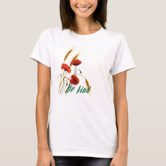 Camiseta Seja Amável Papoulas e Trigo