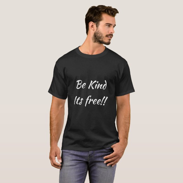 Camiseta seja amável, seu livre!!! é realmente (Frente Completa)