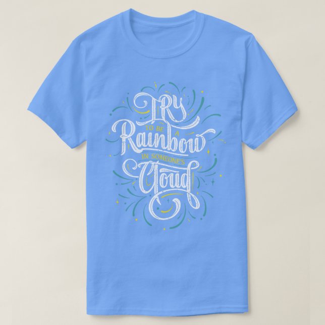 Camiseta Seja Arco-Íris Em Uma Nuvem (Frente do Design)