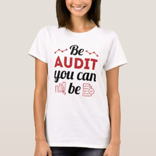Camiseta Seja Auditora Você Pode Ser Um Funcionarios De Aud