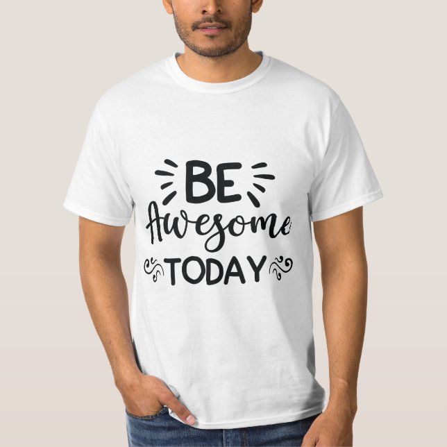 Camiseta Seja Awsome Hoje (Frente)