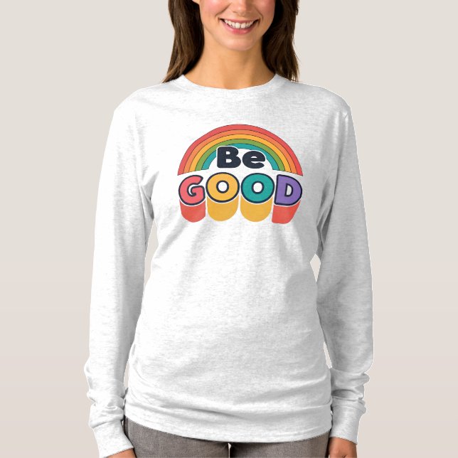 Camiseta Seja bom (Frente)