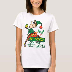 Camiseta Seja Bom Diz O Natal Elf