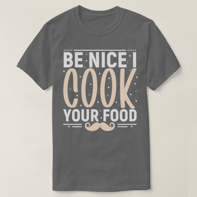 Camiseta seja bom eu cozinhar seu comida de chef engraçado (Frente do Design)