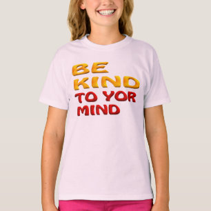 CAMISETA SEJA BOM PARA A SUA MENTE