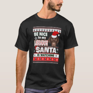 Camiseta Seja Bom Para Mim Eu Conheço o Papai Noel Labrador