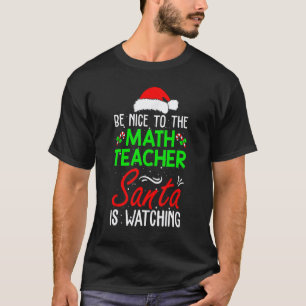 Camiseta Seja Bom Para O Professor De Matemática O Papai No