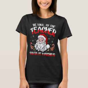Camiseta Seja Bom Para O Professor O Papai Noel Está Observ