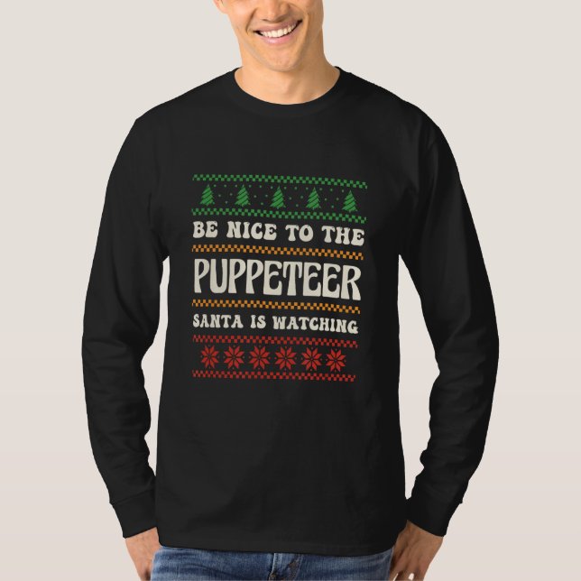 Camiseta Seja Bom Para O Puppeteer Skill Entertain Puppetee (Frente)