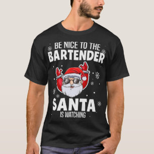 Camiseta Seja Bom Para Os Papais noeis De Bartender Ver O C
