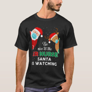 Camiseta Seja Bom Para Os Papais noeis De Enfermeira Er Ver