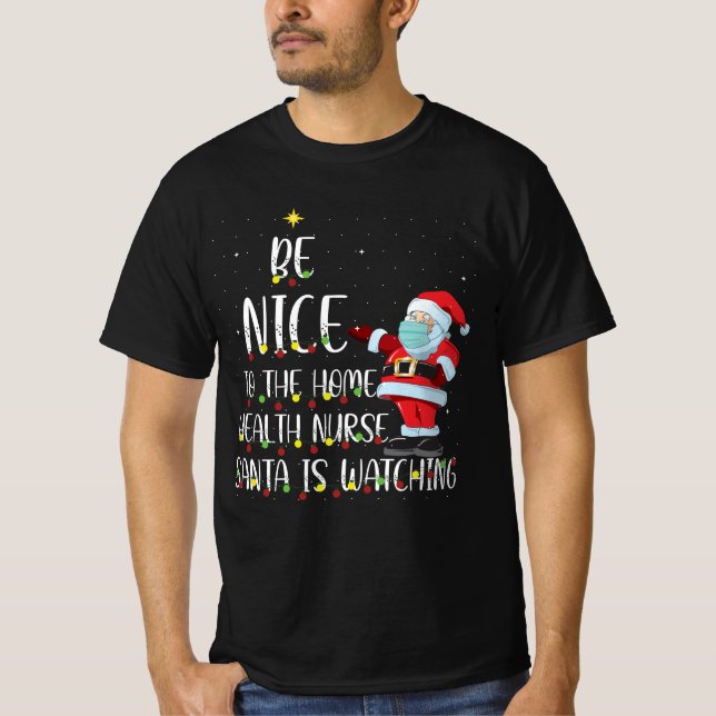 Camiseta Seja Bom Para Os Papais noeis De Enfermeira Ver O  (Frente)
