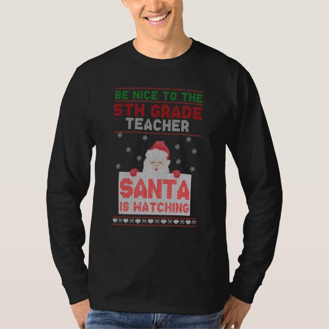 Camiseta Seja Bom Para Os Papais noeis De Professores Da 5 (Frente)