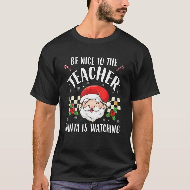 Camiseta Seja Bom Para Os Papais noeis De Professores Ver O (Frente)