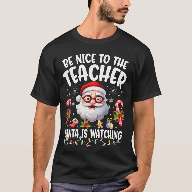 Camiseta Seja Bom Para Os Papais noeis De Professores Ver X (Frente)
