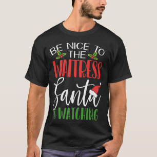 Camiseta Seja Bom Para Os Papais noeis Garçonetes Ver A Chr