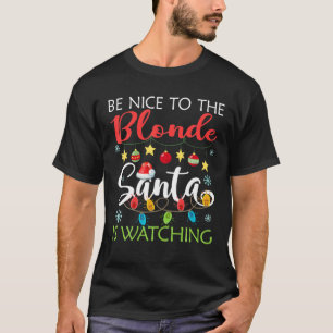 Camiseta Seja Bom Para Os Papais noeis Louras Ver Luz De Na