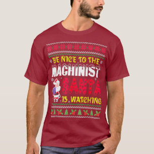 Camiseta Seja Bom Para Os Papais noeis Machinistas Que Est