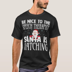 Camiseta Seja Bom Para Os Papais noeis Terapistas De Voz Qu