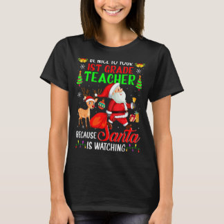 Camiseta Seja Bom Para Seus Papais noeis De Professores Da