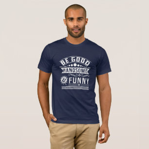 Camiseta Seja bonito e engraçado