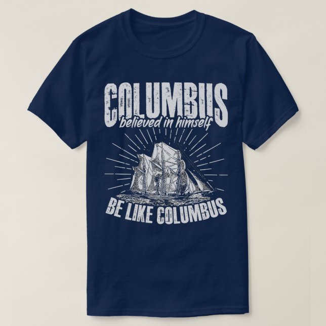 Camiseta Seja como Columbus American Italiano Italiano Cris (Frente do Design)