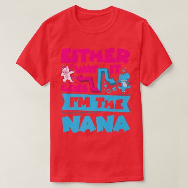 Camiseta Seja como for, sou a "Nana Gender Reveal Anno" (Frente do Design)