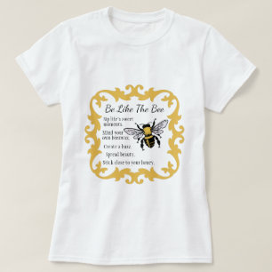 Camiseta Seja como o t-shirt das mulheres da abelha