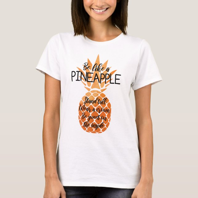 Camiseta Seja como um abacaxi (Frente)