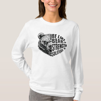 Camiseta Seja como Urso em Força e Solidão
