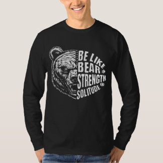 Camiseta Seja como Urso em Força e Solidão