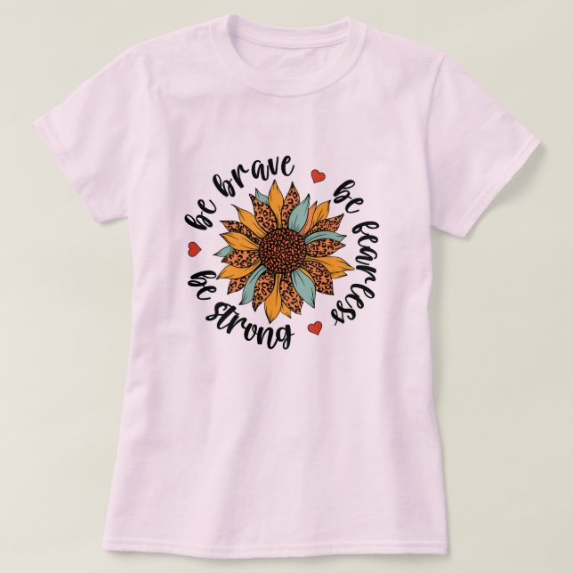 Camiseta Seja corajoso seja forte seja destemido (Frente do Design)