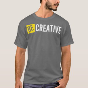 Camiseta Seja criativo
