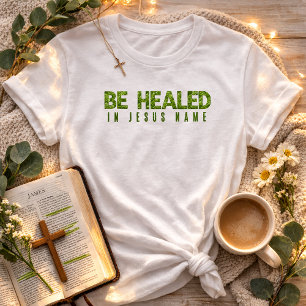 Camiseta Seja Curado Em Nome De Jesus Flores Silvestres Fol