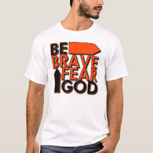 Camiseta Seja… deus bravo do medo