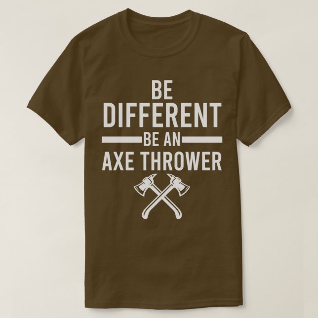 Camiseta Seja diferente de um Ax Thrower Classic TSirt (Frente do Design)