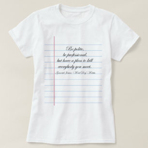 Camiseta "Seja educado", citação do Gen.