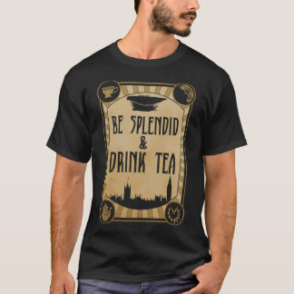 Camiseta Seja esplêndido e beba Chá Steampunk