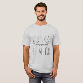Camiseta Seja estranho