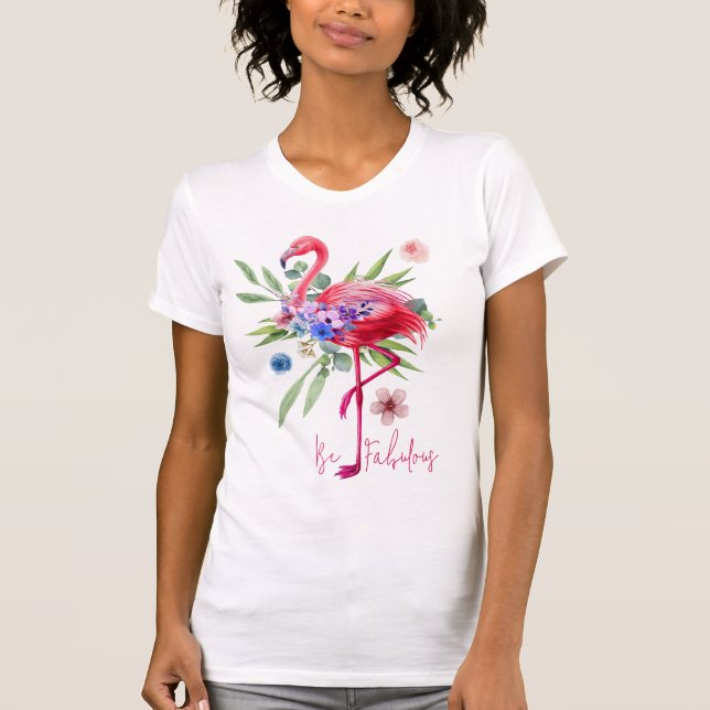 Camiseta "Seja fabuloso" Flamingo (Frente)